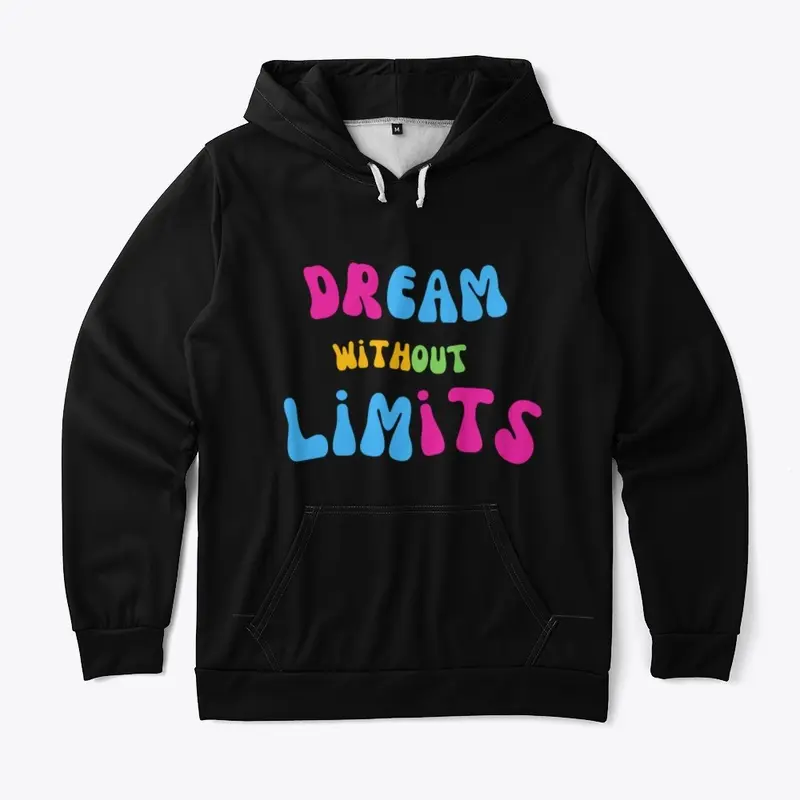 DREAM WITHOUT LIMITS 