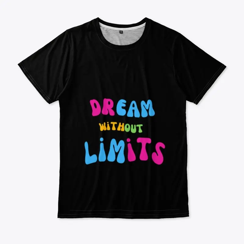 DREAM WITHOUT LIMITS 