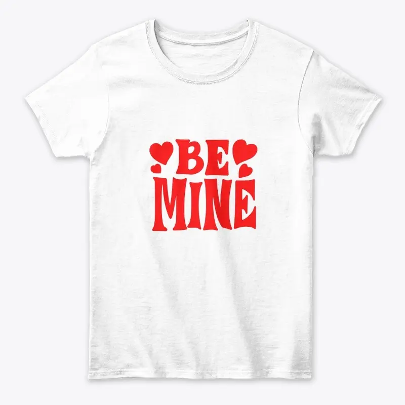 BE MINE